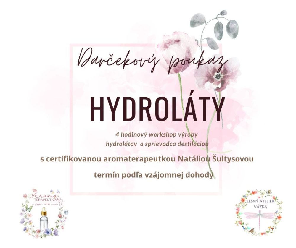 Darčekový poukaz – destilácia rastlín - svet hydrolátov